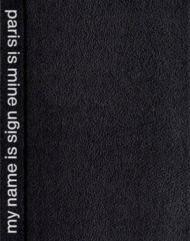 My Name is SIGN, Paris is Mine- gebundenes Hardcoverbuch (Paris, 2025)