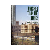 Fresher than the force Magazin #1 U-DIG (Amsterdam/ New York City, 2025)