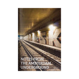 Notes from the Amsterdam Underground Magazin #1 U-DIG (Amsterdam, 2023)