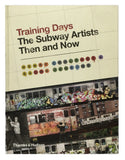Training Days, The Subway Artists Then and Now, Hardcover- Buch (NYC, 2014)